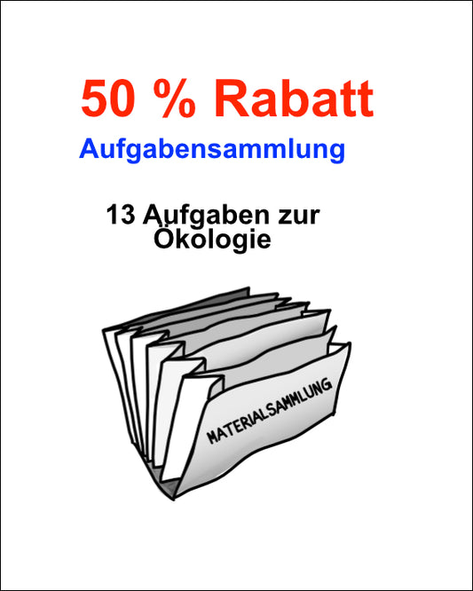 50% Rabatt -Aufgabensammlung mündliches Abitur - Ökologie