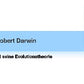 Darwins Evolutionstheorie: Jahrgang 7- 10 (236 MB)